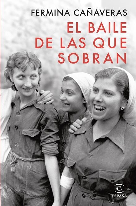 El baile de las que sobran | Cañaveras, Fermina | Llibreria La Figaflor - Abrera