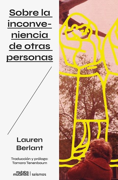 Sobre la inconveniencia de otras personas | Berlant, Lauren | Llibreria La Figaflor - Abrera