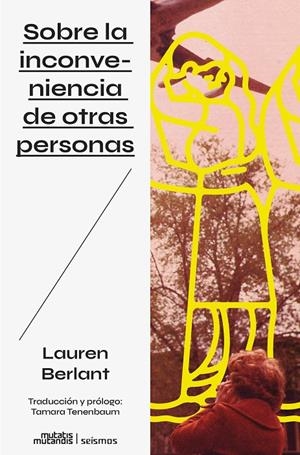 Sobre la inconveniencia de otras personas | Berlant, Lauren | Llibreria La Figaflor - Abrera