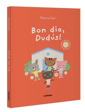 Bon dia, Dudús! | Geis Conti, Patricia | Llibreria La Figaflor - Abrera