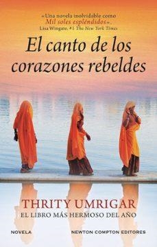 EL CANTO DE LOS CORAZONES REBELDES | UMRIGAR,THRITY | Llibreria La Figaflor - Abrera