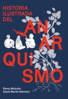 Historia ilustrada del anarquismo | Martin, David/Mistrello, Elena | Llibreria La Figaflor - Abrera