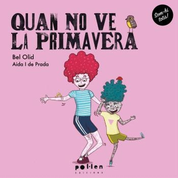 Quan no ve la primavera | Olid, Bel | Llibreria La Figaflor - Abrera