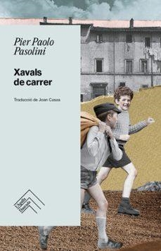 Xavals de carrer | Pasolini, Pier Paolo | Llibreria La Figaflor - Abrera