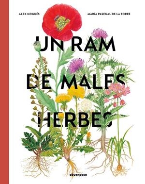 Un ram de males herbes | Nogués, Alex | Llibreria La Figaflor - Abrera