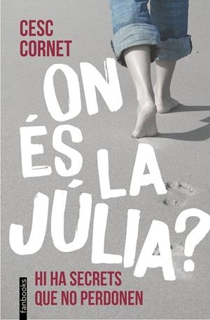 On és la Júlia? | Cornet, Cesc | Llibreria La Figaflor - Abrera