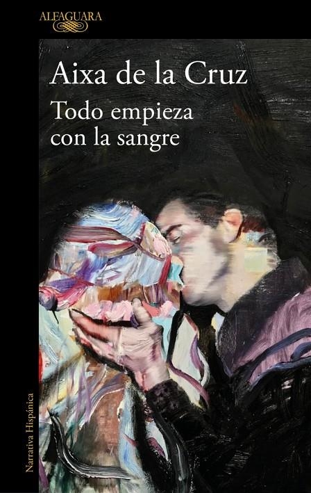 Todo empieza con la sangre | de la Cruz, Aixa | Llibreria La Figaflor - Abrera
