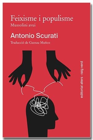 Feixisme i populisme | Scurati, Antonio | Llibreria La Figaflor - Abrera