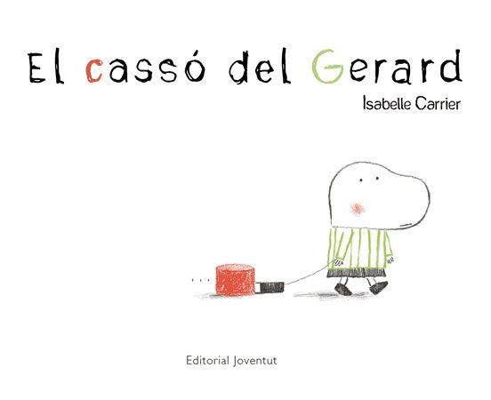El casso del Gerard | Carrier, Isabelle | Llibreria La Figaflor - Abrera