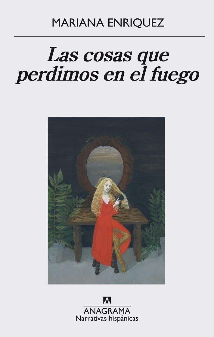 Las cosas que perdimos en el fuego | Enriquez, Mariana | Llibreria La Figaflor - Abrera