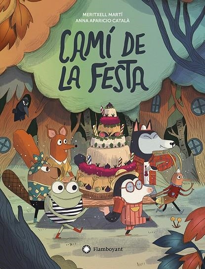 Camí de la festa | Martí, Meritxell | Llibreria La Figaflor - Abrera