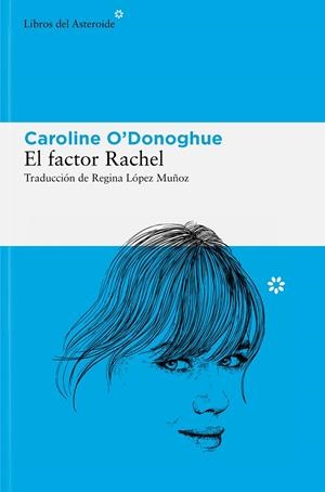 El factor Rachel | O'Donoghue, Caroline | Llibreria La Figaflor - Abrera