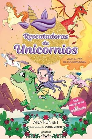 Rescatadoras de Unicornios 6 - Viaje al País de los Dragones | Punset, Ana | Llibreria La Figaflor - Abrera