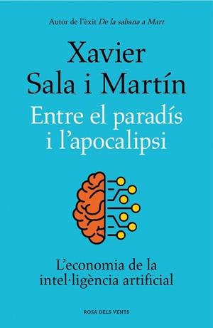 Entre el paradís i l'apocalipsi | Sala i Martín, Xavier | Llibreria La Figaflor - Abrera