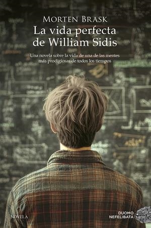La vida perfecta de William Sidis | Brask, Morten | Llibreria La Figaflor - Abrera