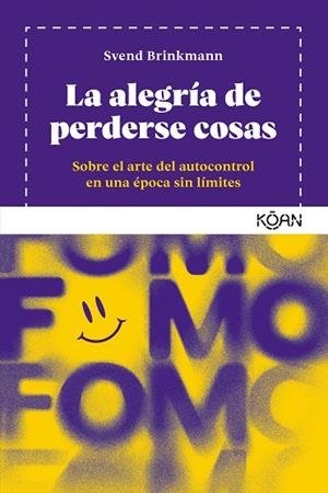 La alegría de perderse cosas | Brinkmann, Svend | Llibreria La Figaflor - Abrera