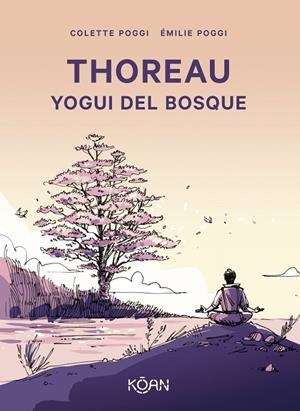 Thoreau. Yogui del bosque | Poggi, Colette | Llibreria La Figaflor - Abrera