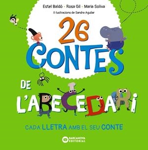 26 contes de l'abecedari | Baldó, Estel / Gil, Rosa / Soliva, Maria | Llibreria La Figaflor - Abrera