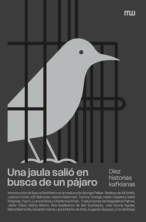 Una jaula salió en busca de un pájaro | Smith, Ali / Cohen, Joshua / Batuman, Elif / Alderman, Naomi / Orange, Tommy / Oyeyemi, Helen / Ridg | Llibreria La Figaflor - Abrera
