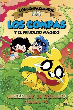Los Compacuentos 2. Los Compas y el frijolito mágico | Mikecrack, El Trollino y Timba Vk | Llibreria La Figaflor - Abrera
