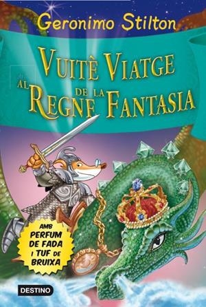 Vuitè Viatge al Regne de la Fantasia | Stilton, Geronimo | Llibreria La Figaflor - Abrera