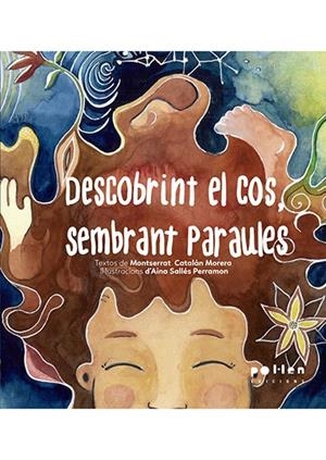 Descobrint el cos, sembrant paraules | Catalán Morera, Montse | Llibreria La Figaflor - Abrera
