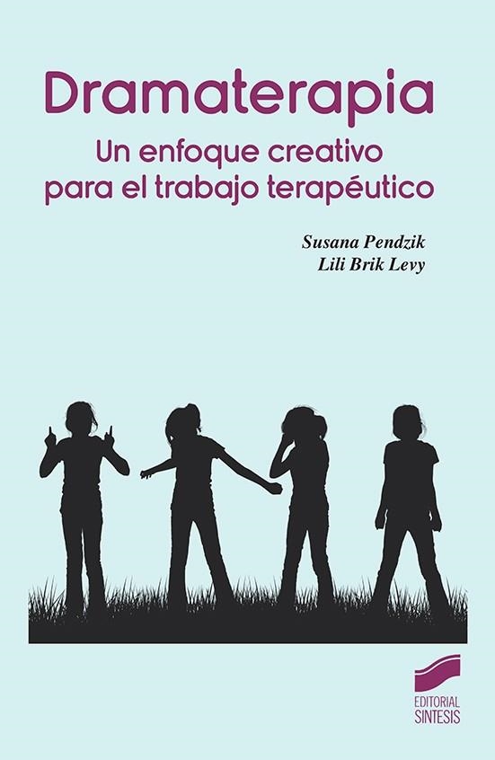 Dramaterapia | Pendzik, Susana / Brik Levy, Lili | Llibreria La Figaflor - Abrera