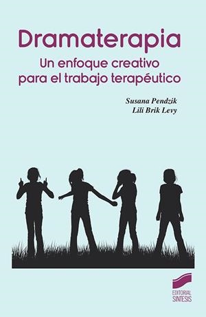 Dramaterapia | Pendzik, Susana / Brik Levy, Lili | Llibreria La Figaflor - Abrera