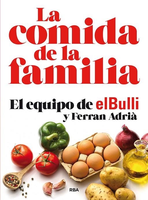 La comida de la familia | Adrià, Ferran | Llibreria La Figaflor - Abrera