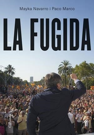 La fugida | Navarro, Mayka / Marco Fernández, Francisco | Llibreria La Figaflor - Abrera