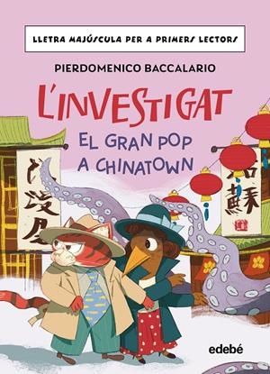 L'INVESTIGAT: EL GRAN POP A CHINATOWN | Baccalario, Pierdomenico | Llibreria La Figaflor - Abrera