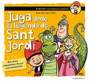 Juga amb la llegenda de Sant Jordi | Roig César, Roger | Llibreria La Figaflor - Abrera