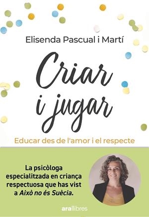 Criar i jugar | Pascual i Martí, Elisenda | Llibreria La Figaflor - Abrera