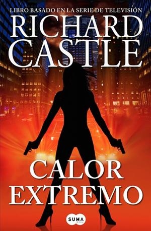 Calor extremo (Serie Castle 7) | Castle, Richard | Llibreria La Figaflor - Abrera