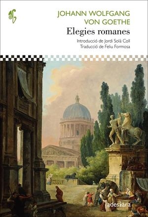 Elegies romanes | Goethe, Johann Wolfgang von | Llibreria La Figaflor - Abrera