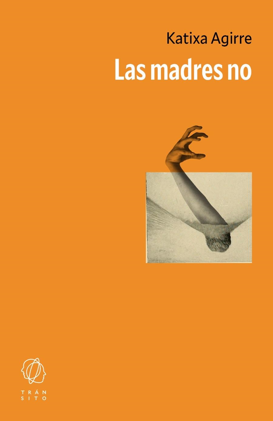 Las madres no | Agirre, Katixa | Llibreria La Figaflor - Abrera