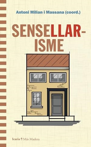 Sensellarisme | ANTONI MILIAN MASSANA | Llibreria La Figaflor - Abrera
