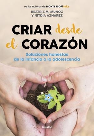 Criar desde el corazón | M. Muñoz, Beatriz / Aznárez, Nitdia | Llibreria La Figaflor - Abrera