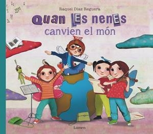 Quan les nenes canvien el món | Díaz Reguera, Raquel | Llibreria La Figaflor - Abrera