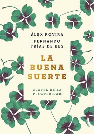 La buena suerte (tapa blanda) | Rovira, Álex / Trías de Bes, Fernando | Llibreria La Figaflor - Abrera