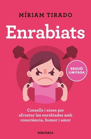 Enrabiats (edició limitada) | Tirado, Míriam | Llibreria La Figaflor - Abrera