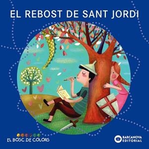El rebost de Sant Jordi | Baldó, Estel / Gil, Rosa / Soliva, Maria | Llibreria La Figaflor - Abrera