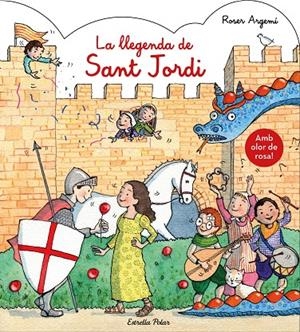 La llegenda de Sant Jordi. Amb olor | Argemí, Roser | Llibreria La Figaflor - Abrera