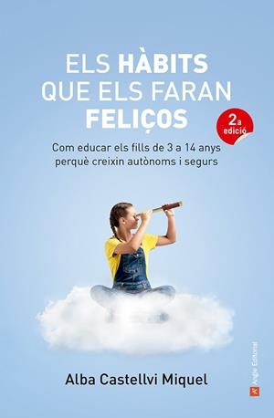 Els hàbits que els faran feliços | Castellvi Miquel, Alba | Llibreria La Figaflor - Abrera