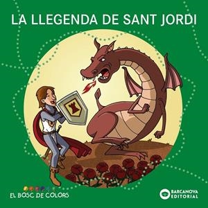 La llegenda de Sant Jordi | Baldó, Estel / Gil, Rosa / Soliva, Maria | Llibreria La Figaflor - Abrera