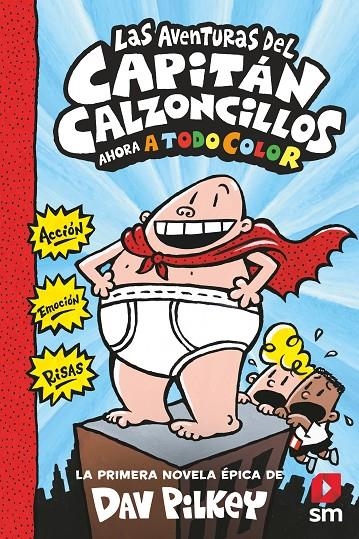 Las aventuras del Capitán Calzoncillos | Pilkey, Dav | Llibreria La Figaflor - Abrera