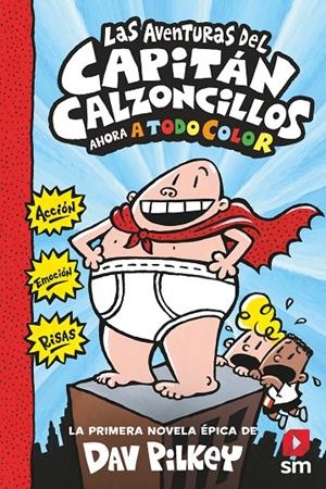 Las aventuras del Capitán Calzoncillos | Pilkey, Dav | Llibreria La Figaflor - Abrera