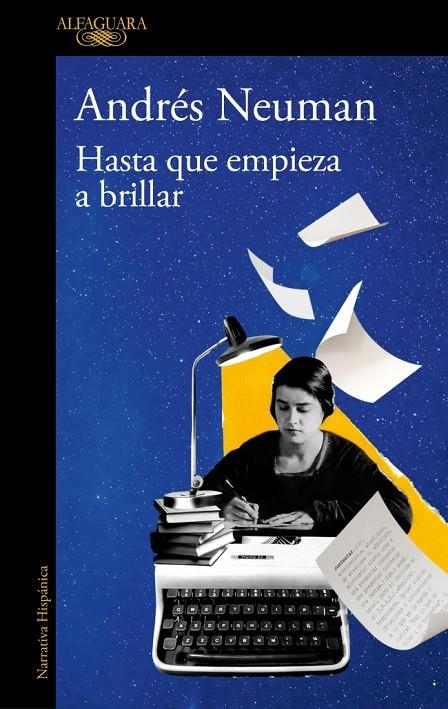 Hasta que empieza a brillar | Neuman, Andrés | Llibreria La Figaflor - Abrera