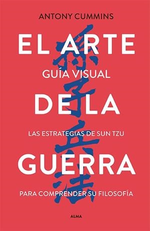 El arte de la guerra - Guía visual | Cummins, Antony / Tzu, Sun | Llibreria La Figaflor - Abrera