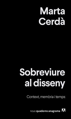 Sobreviure al disseny | Cerdà Alimbau, Marta | Llibreria La Figaflor - Abrera